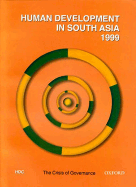 Human Development in South Asia 1999: The Crisis of Governance - Ul Haq, Mahbub, President