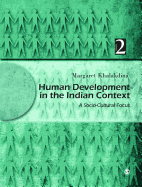 Human Development in the Indian Context, Volume II: A Socio-Cultural Focus