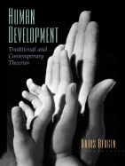 Human Development: Traditional and Contemporary Theories
