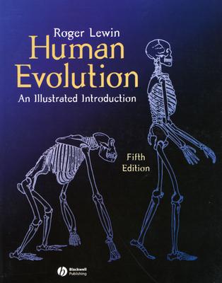Human Evolution: An Illustrated Introduction - Lewin, Roger