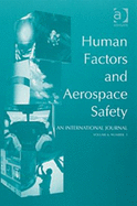 Human Factors and Aerospace Safety: An International Journal