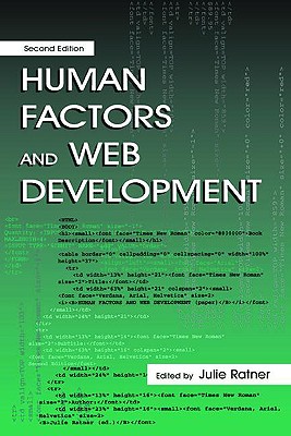 Human Factors and Web Development - Anderson, Mark J, and Whitcomb, Patrick J, and Ratner, Julie (Editor)