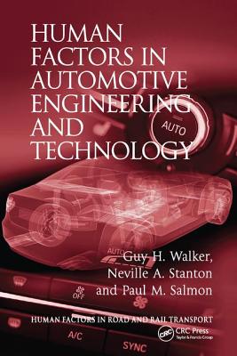Human Factors in Automotive Engineering and Technology - Walker, Guy H., and Stanton, Neville A.