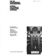 Human Factors in Computing Systems: Chi '88 Conference Proceedings: May 15-19, 1988, Washington, D.C.