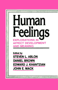 Human Feelings: Explorations in Affect Development and Meaning