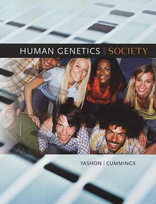 Human Genetics and Society - Yashon, Ronnee K, and Cummings, Michael R