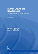 Human Growth and Development: An Introduction for Social Workers