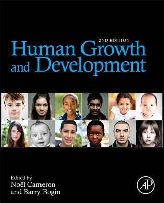 Human Growth and Development - Cameron, Noel (Editor), and Schell, Lawrence (Editor)