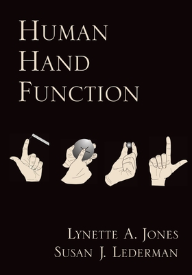 Human Hand Function - Jones, Lynette A, and Lederman, Susan J