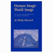 Human Image: World Image, the Death & Resurrection of Sacred Cosmology