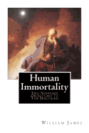 Human Immortality: Two Supposed Objections to The Doctrine