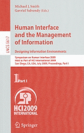 Human Interface and the Management of Information. Designing Information Environments: Symposium on Human Interface 2009, Held as Part of Hci International 2009, San Diego, Ca, Usa, July 19-24, 2009, Proceedings, Part I