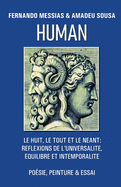 Human: Le Huit, Le Tout Et Le Neant: Reflexions de l'Universalite, Equilibre Et Intemporalite