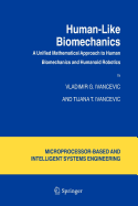 Human-Like Biomechanics: A Unified Mathematical Approach to Human Biomechanics and Humanoid Robotics