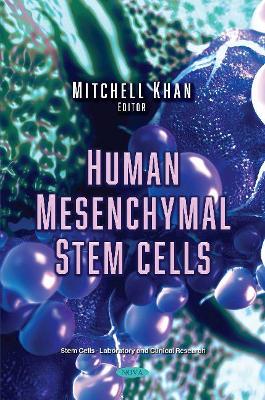 Human Mesenchymal Stem Cells - Khan, Mitchell (Editor)