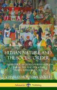 Human Nature and the Social Order: The Interplay of Man's Behaviors, Character and Personal Traits with His Society