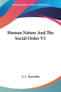 Human Nature And The Social Order V1