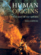 Human Origins: The Story of Our Species
