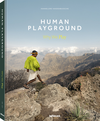 Human Playground: Why We Play - Vandenbussche, Hannelore