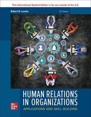 Human Relations in Organizations: Applications and Skill Building ISE - Lussier, Robert