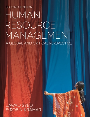 Human Resource Management: A Global and Critical Perspective - Syed, Jawad, and Kramar, Robin