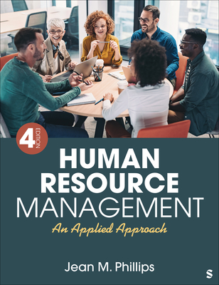 Human Resource Management: An Applied Approach - Phillips, Jean M