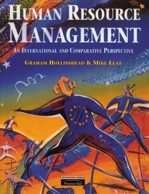 Human Resource Management: An International and Comparative Perspective - Hollinshead, Graham, and Leat, Mike