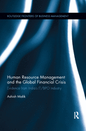 Human Resource Management and the Global Financial Crisis: Evidence from India's it/Bpo Industry