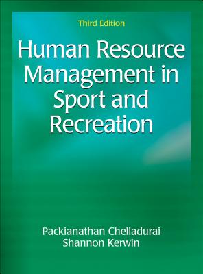 Human Resource Management in Sport and Recreation - Chelladurai, Packianathan, Dr., and Kerwin, Shannon