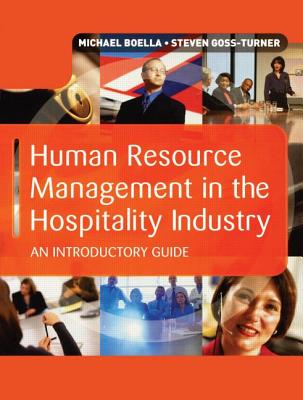 Human Resource Management in the Hospitality Industry - Boella, Michael J, and Goss-Turner, Steven, and Eade, Vincent H