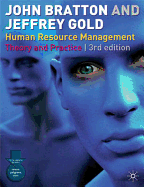 Human Resource Management, Third Edition: Theory and Practice