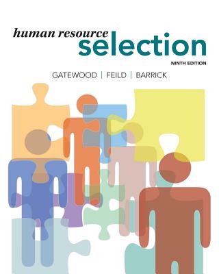 Human Resource Selection - Gatewood, Robert D, and Barrick, Murray R, and Feild, Hubert S