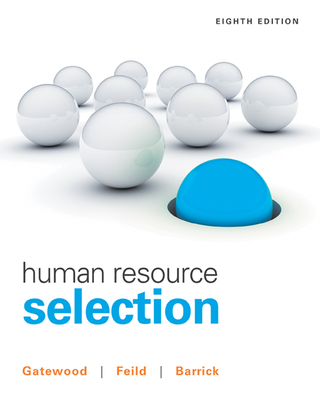 Human Resource Selection - Gatewood, Robert, and Feild, Hubert S, and Barrick, Murray