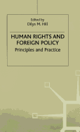 Human Rights and Foreign Policy: Principles and Practice