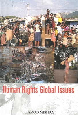 Human Rights: Global Issues - Mishra, Pramod Kumar