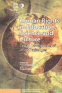 Human Rights in Education, Science, and Culture: Legal Developments and Challenges