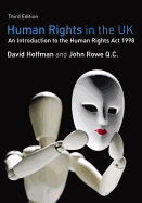 Human Rights in the UK: An Introduction to the Human Rights ACT 1998 - Hoffman, David