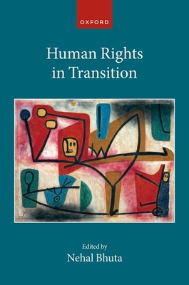 Human Rights in Transition - Bhuta, Nehal (Editor)