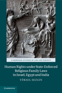 Human Rights under State-Enforced Religious Family Laws in Israel, Egypt and India