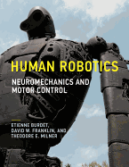 Human Robotics: Neuromechanics and Motor Control