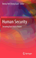 Human Security: Securing East Asia's Future