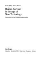 Human Services in the Age of New Technology: Harmonising Social Work and Computerisation