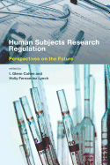 Human Subjects Research Regulation: Perspectives on the Future
