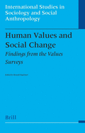 Human Values and Social Change: Findings from the Values Surveys