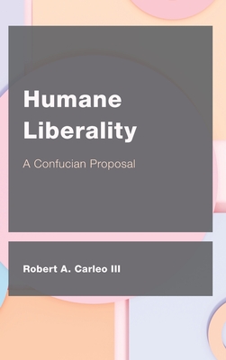 Humane Liberality - Carleo, Robert A, III