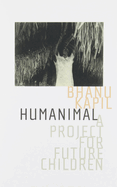 Humanimal: A Project for Future Children