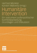 Humanit?re Intervention: Ein Instrument au?enpolitischer Konfliktbearbeitung. Grundlagen und Diskussion