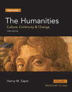 Humanities: Culture, Continuity and Change, The, Volume I
