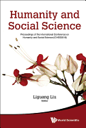 Humanity and Social Science: Proceedings of the International Conference on Humanity and Social Science (ICHSS2016)