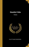 Humble Folks: Poems